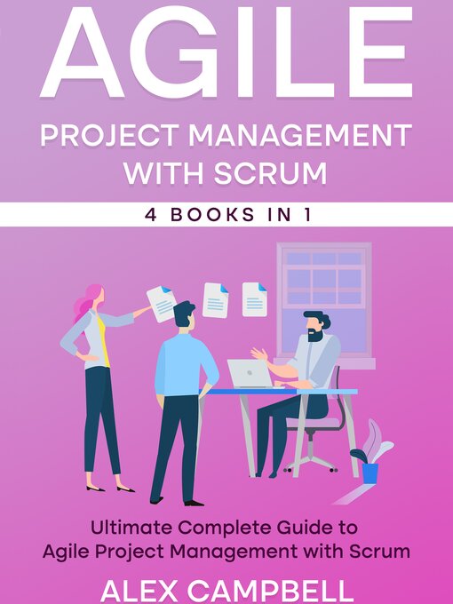 Title details for Agile Project  Management with Scrum by Alex Campbell - Available
